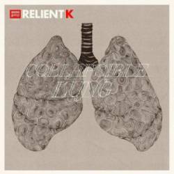 Relient K : Collapsible Lung